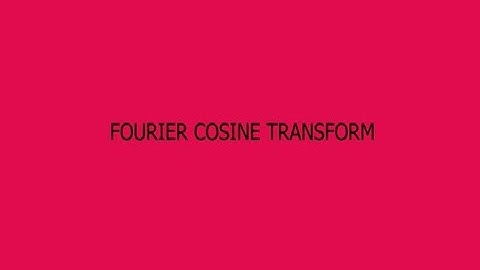 Fourier Cosine Transforms | Group B&C GYMAT301 S3 Module1 | MAT 102 S2 |KTU S3 2024 Scheme |Part  5