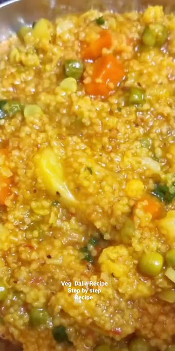 Veg Dalia Recipe/ Healthy and yummy Recipe.