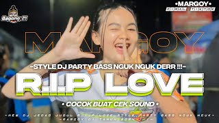 TRAP DJ R.I.P LOVE BASS NGUK NGUK VIRAL TIKTOK | DJ TERBARU DI TAHUN 2024 !!!