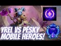 Yrel Ardent Defender - YREL VS PESKY MOBILE HEROES! - Grandmaster Storm League