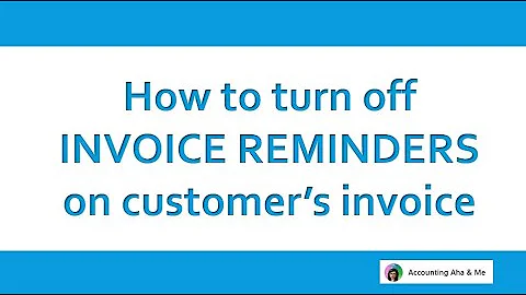 How to turn off Customer invoice reminders in Xero