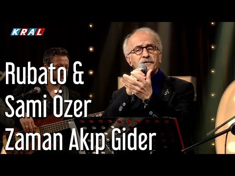 Rubato & Sami Özer - Zaman Akıp Gider