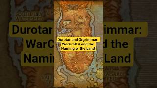 WarCraft 3: Orgrimmar and Durotar - The Naming of the Land #worldofwarcraft #warcraft #gaming #wow