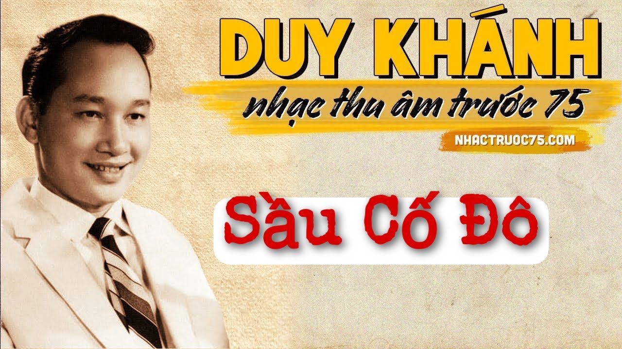 Sầu Cố Đô - Ca sĩ Duy Khánh
