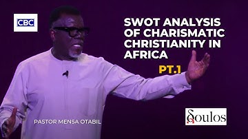 SWOT Analysis of Charismatic Christianity In Africa - Pt.1 (Doulos 2025) || Pastor Mensa Otabil
