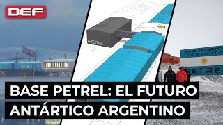 PETREL BASE: The Argentine Antarctic Future