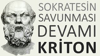 SOKRATES’İN SAVUNMASI’NIN DEVAMI: KRİTON PLATON sesli kitap tek parça Akın ALTAN