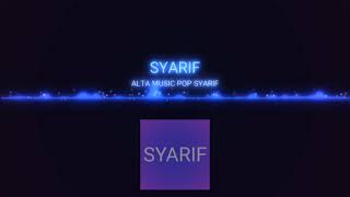 NEW ALTA POP DJ SYARIF - YAKINLAH