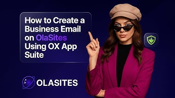 How to Create a Business Email on OlaSites Using OX App Suite