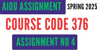 AIOU Code 376 Solved Assignment No 4 | Spring 2025 | Human Rights | Level HSSC