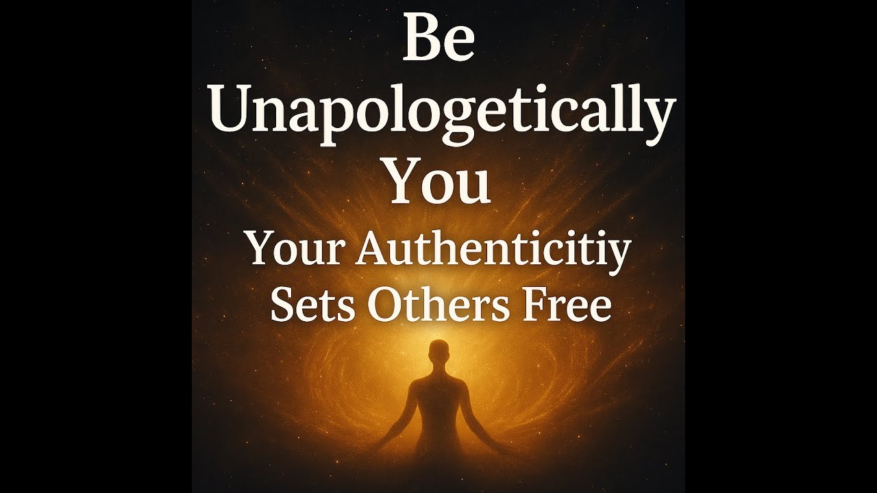 Be Unapologetically You — Your Authenticity Sets Others Free — Don’t ...