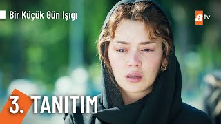 Bir Küçük Gün Işığı 3. Tanıtım