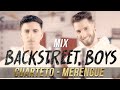 Mld  mix backstreet boys cuarteto merengue