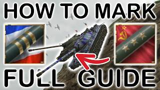 The Ultimate Guide For Marks! | World of Tanks
