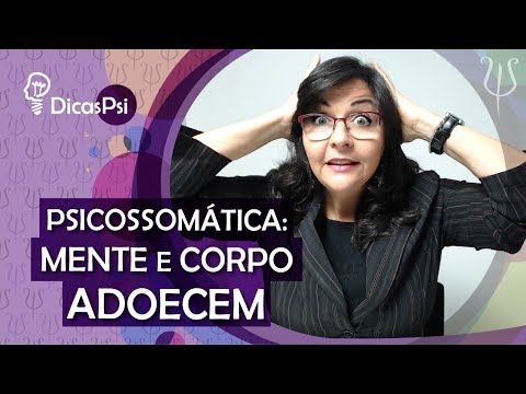 Vídeo: Problemas Psicológicos Que Nos Levam à Psicossomática (exercício)