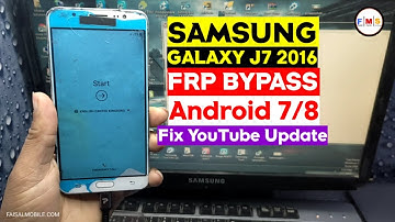 Samsung J7 2016 (Sm J710) Google Account Frp Bypass Android 7/8 || Youtube Update Fix