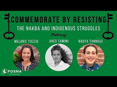Commemorate by Resisting: The Nakba and Indigenous Struggles