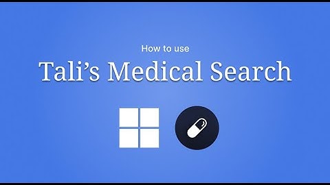 How to Use the Medical Search on Tali