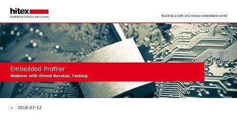 Hitex Webinar: Software optimization with the Tasking Embedded Profiler