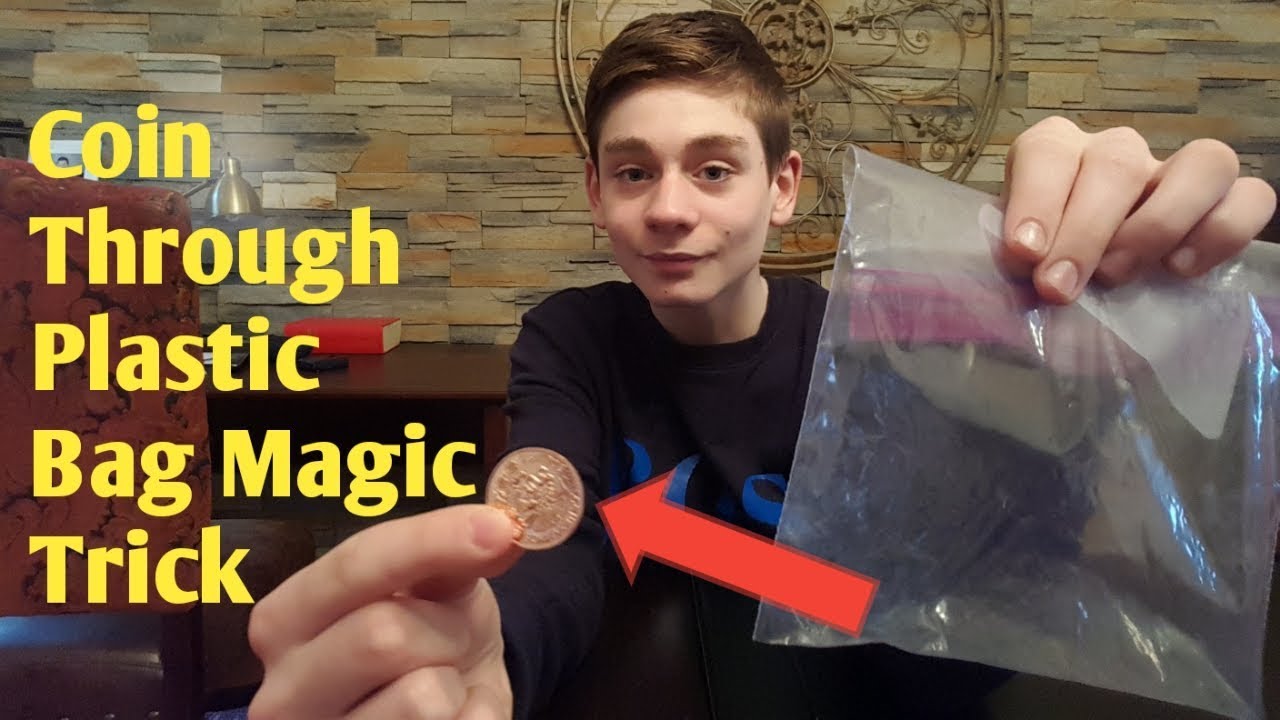Coin Through Plastic Bag Magic Trick Youtube Coin Through Plastic Bag Magic Trick Youtube