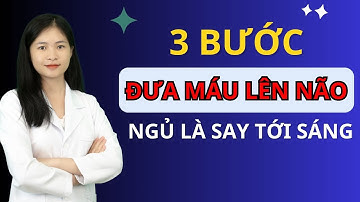 3 BƯỚC ĐƯA MÁU LÊN NÃO - GIÚP NGƯỜI CAO TUỔI NGỦ NGON | Khỏe Cùng Chuyên Gia