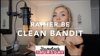 Video thumbnail of "Clean Bandit - Rather Be | Cover"