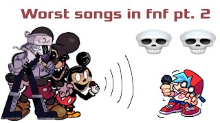 Worst songs in fnf? Part 2 (once again do not hate)