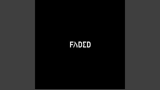 Смотреть клип Faded (Stereo Blitz Remix)