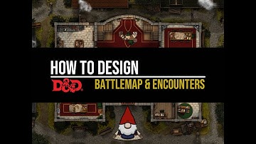 D&D - Battle map & Encounter design Tutorial