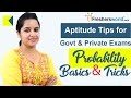 Aptitude Made Easy - Probability - Basics and Tricks - Part 1, Math Tricks for Govt Exams