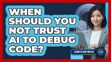 When Should You Not Trust AI To Debug Code?