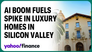 AI boom fuels luxury home sales in Silicon Valley