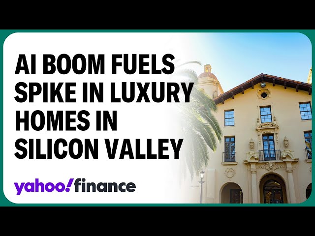 AI boom fuels luxury home sales in Silicon Valley