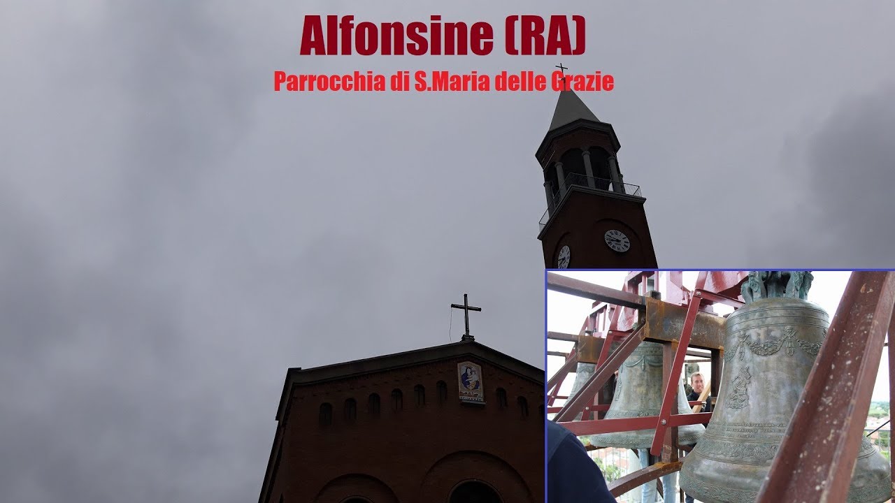 Le campane di Alfonsine (RA) - Parrocchia di S.Maria delle Grazie
