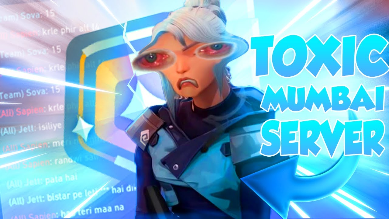 toxicity in valorant *mumbai server* | Valorant Funny Moments India