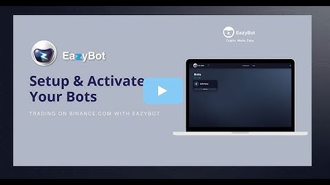 How to Setup & Activate Your Bots No 5  Eazybot Cryptotraders