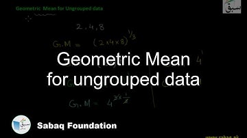 Geometric Mean for ungrouped data, Math Lecture | Sabaq.pk
