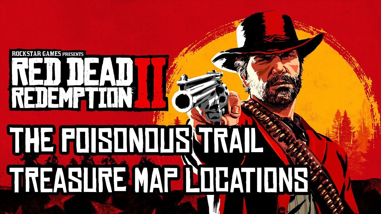 Red Dead Redemption 2 Poisonous Trail Treasure Map Locations - Guide