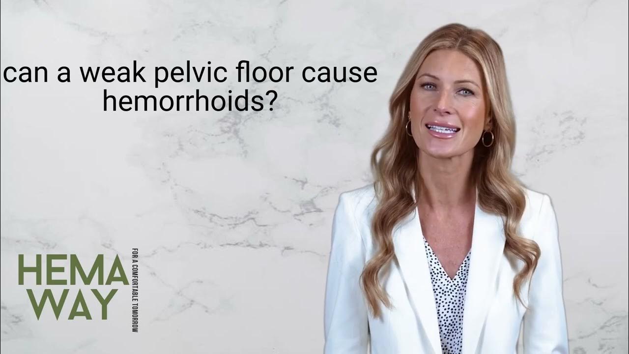 can-a-weak-pelvic-floor-cause-hemorrhoids-youtube