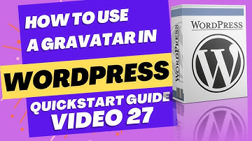 Wordpress tutorial for beginners Video 27  How to Use a Gravatar in WordPress