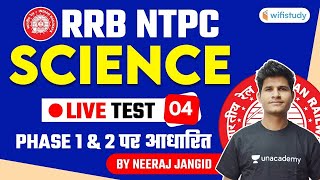 9:30 AM - RRB NTPC 2020-21 | Science by Neeraj Sir | Live Test Based on Phase 1 & 2 Exam