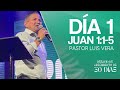 Día 1 | Juan 1:1-6 | Desafío de Crecimiento de 30 Días | Pastor Luis Vera