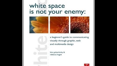 White Space is Not Your Enemy: A Beginner