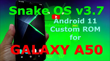 Snake OS v3.7 Custom ROM for Samsung Galaxy A50 Android 11 One UI 3.1