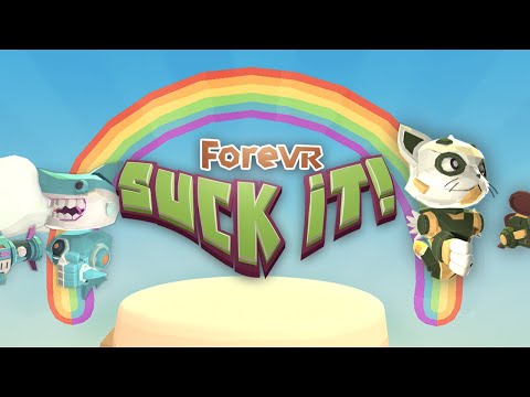 ForeVR Suck It Trailer