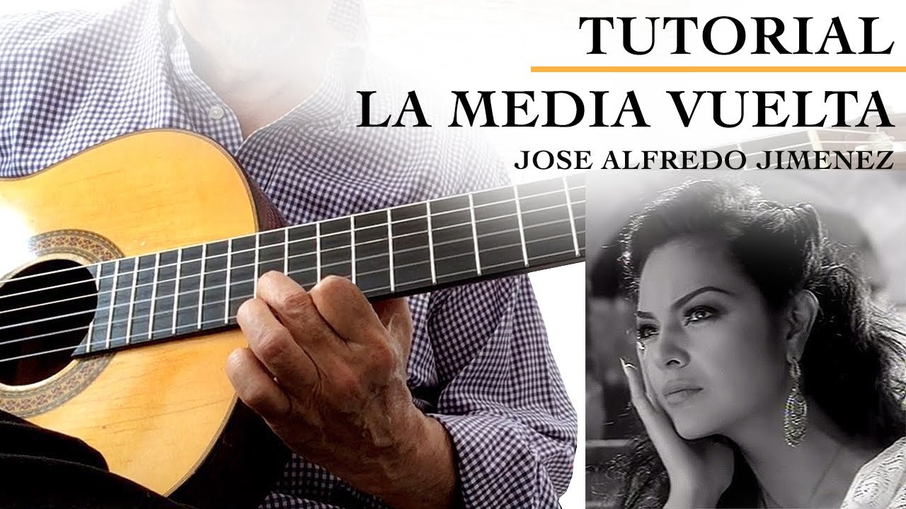 LA MEDIA VUELTA (TUTORIAL Tema de Jose Alfredo Jimenez) YouTube