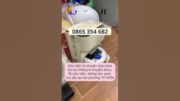 Sửa Robot Hút Bụi Phường Cầu Ông Lãnh | Sửa Điện Tử TPHCM #suadientu #suadientutphcm #suarobothutbui