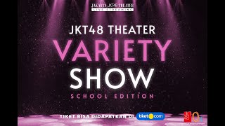 VARIETY SHOW JKT48 EDISI JAHAT-JAHATAN 05-MARET-2022