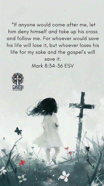 mark-8-34-36-esv-inspired-by-the-cross-youtube