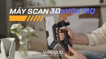 MÁY SCAN 3D MÀU SIÊU CHÍNH XÁC 3DeVOK MQ